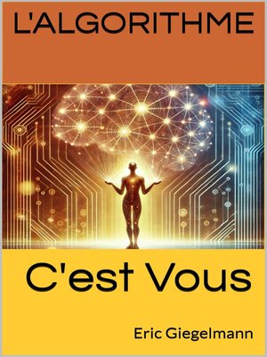 cover image of L'Algorithme, c'est Vous